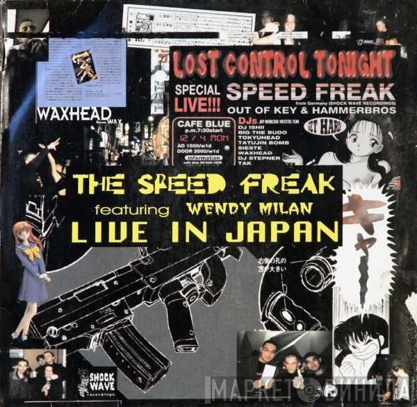 The Speed Freak Featuring Wendy Milan  - Live In Japan