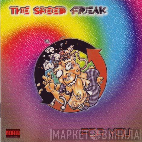 The Speed Freak  - For You