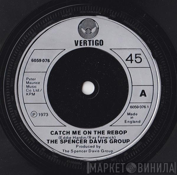 The Spencer Davis Group - Catch Me On The Rebop