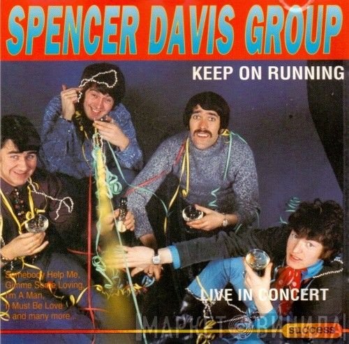 The Spencer Davis Group  - Keep On Running - Live In Concert