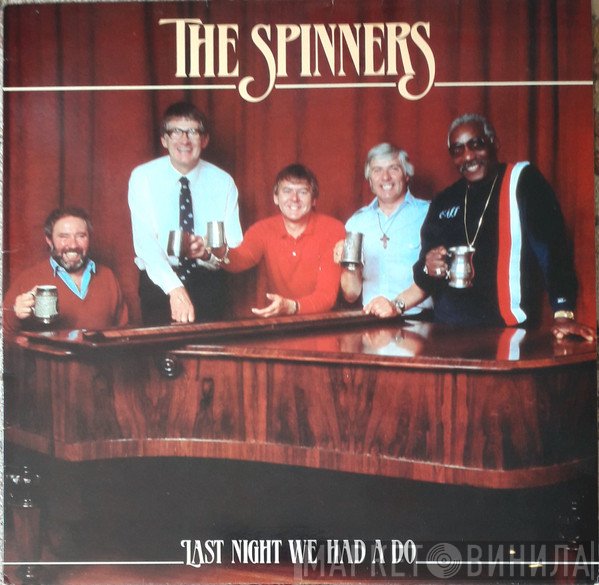 The Spinners - Last Night We Had A Do