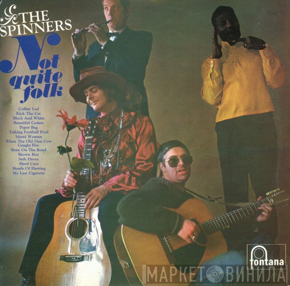 The Spinners - Not Quite Folk