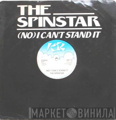 The Spinstar - (No) I Can't Stand It