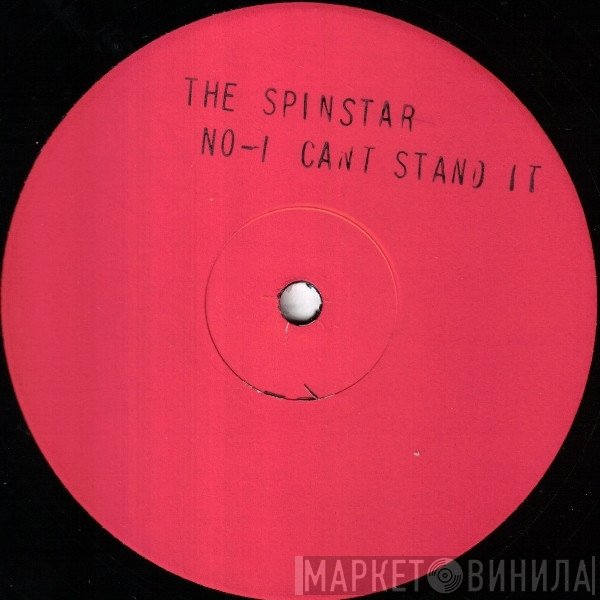 The Spinstar - (No) I Can't Stand It