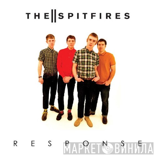 The Spitfires  - Response