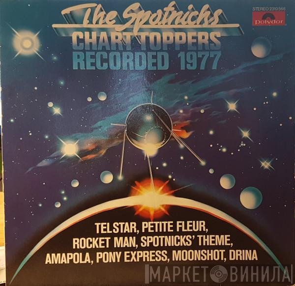 The Spotnicks  - Chart Toppers Recorded 1977