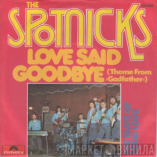 The Spotnicks  - Love Said Goodbye