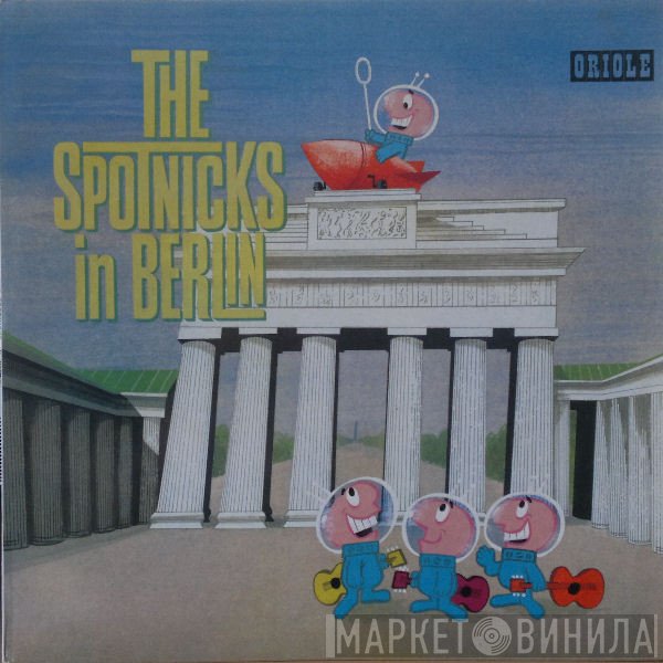 The Spotnicks - The Spotnicks In Berlin