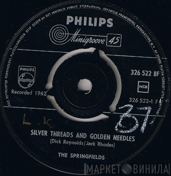 The Springfields  - Silver Threads And Golden Needles