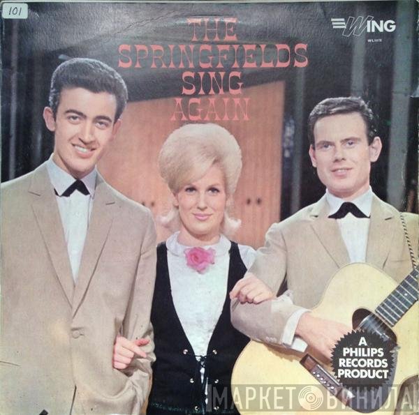The Springfields  - The Springfields Sing Again