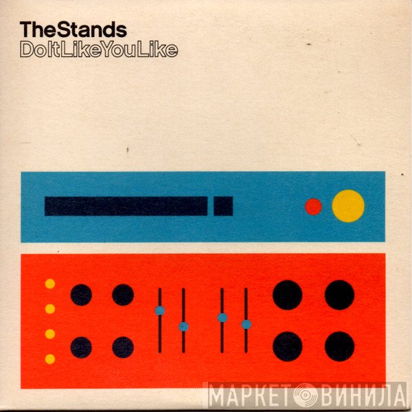 The Stands - Do It Like You Like
