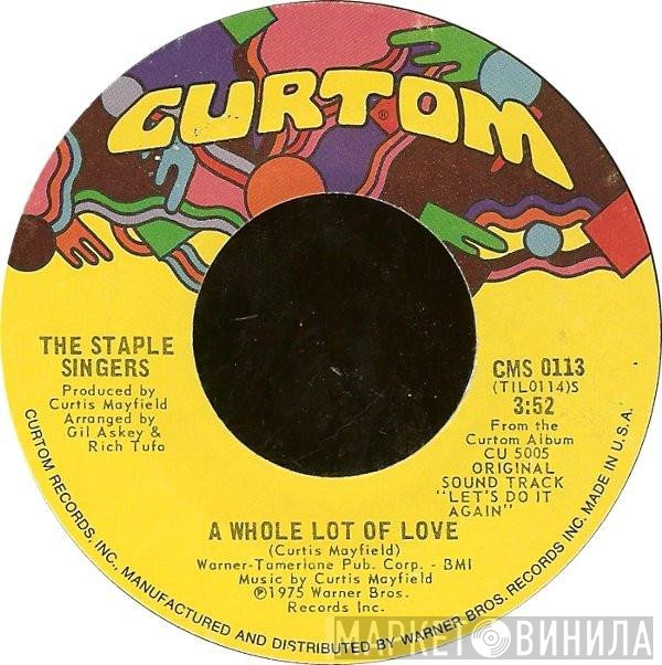 The Staple Singers - A Whole Lot Of Love / New Orleans