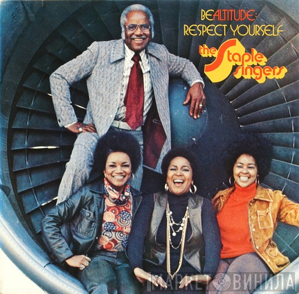 The Staple Singers - Be Altitude:  Respect Yourself