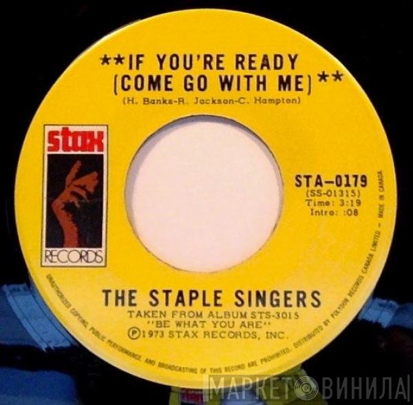 The Staple Singers - If You're Ready (Come Go With Me) / Love Comes In All Colors