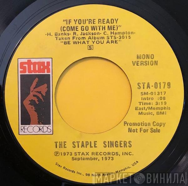 The Staple Singers - If You're Ready (Come Go With Me)