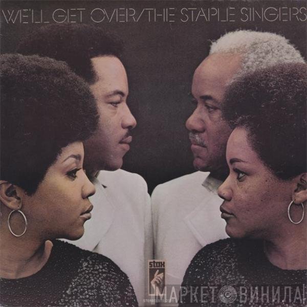 The Staple Singers - We'll Get Over