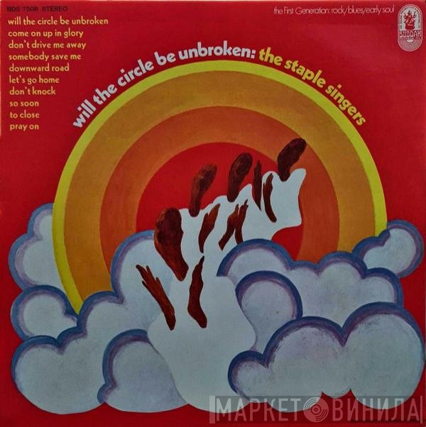 The Staple Singers - Will The Circle Be Unbroken
