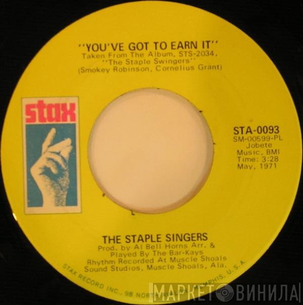 The Staple Singers - You've Got To Earn It / I'm A Lover
