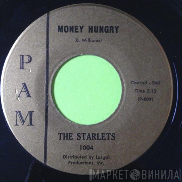The Starlets  - My Last Cry / Money Hungry