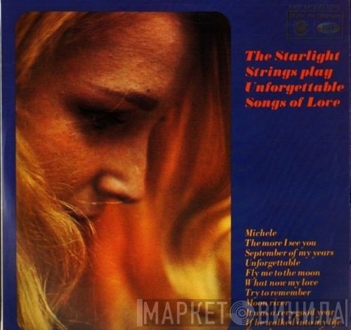 The Starlight Strings - The Starlight Strings Play Unforgettable Songs of Love