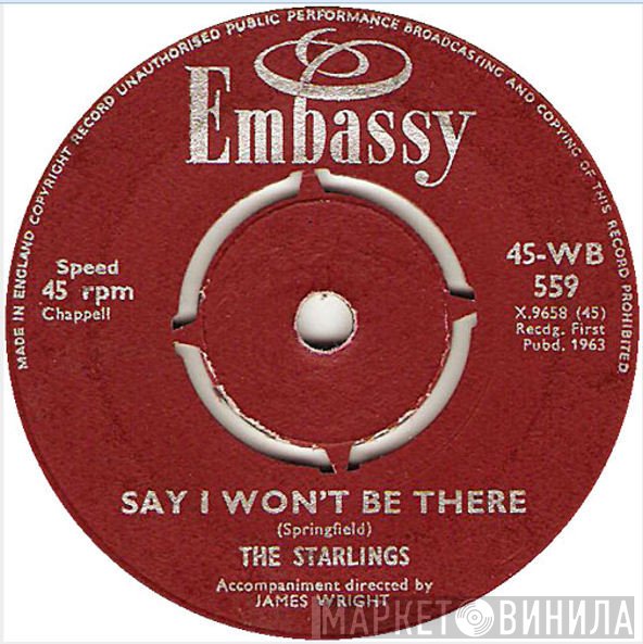 The Starlings - Say I Won't Be There / Walk Like A Man