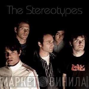 The Stereotypes - Stereotypes