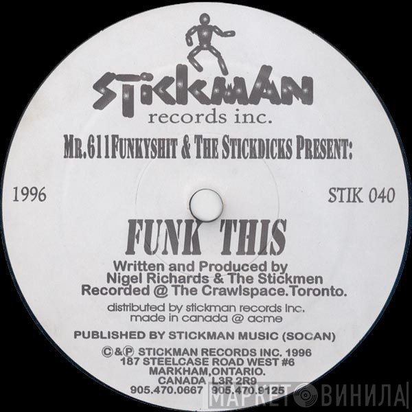 The Stickmen, Mr. 611 Funkyshit - Funk This
