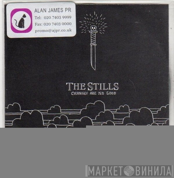 The Stills - Changes Are No Good