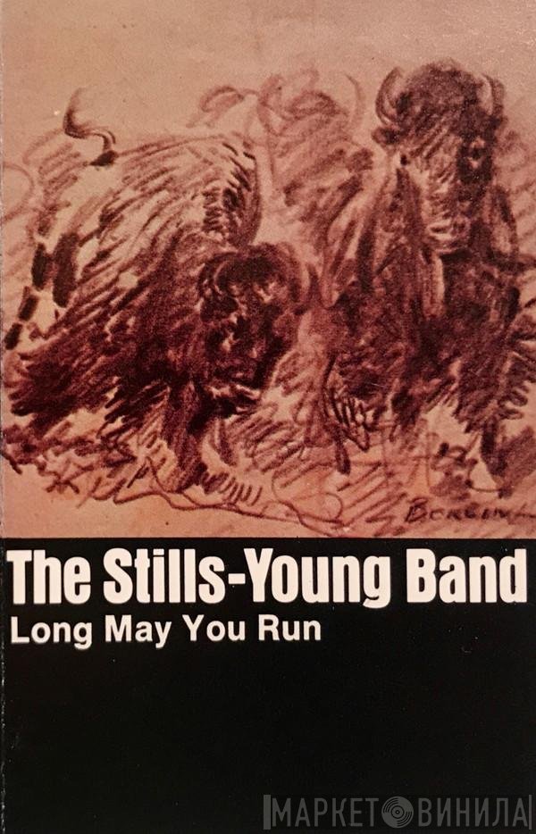 The Stills-Young Band - Long May You Run