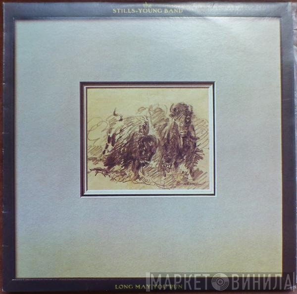 The Stills-Young Band - Long May You Run