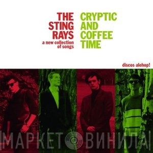 The Sting-Rays - Cryptic And Coffee Time