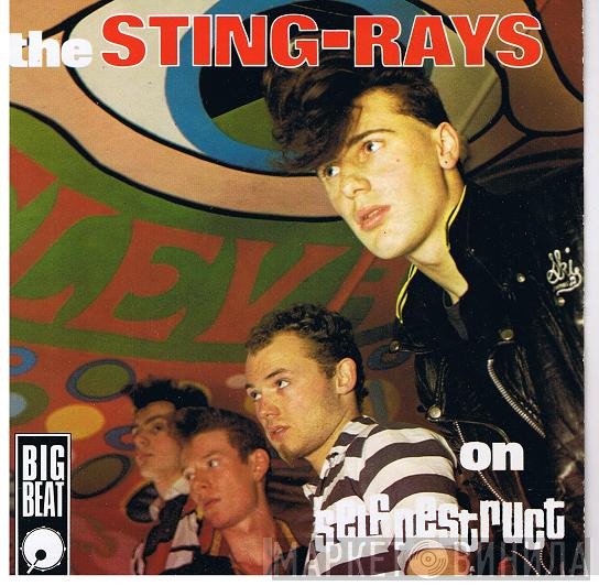 The Sting-Rays  - On Self Destruct