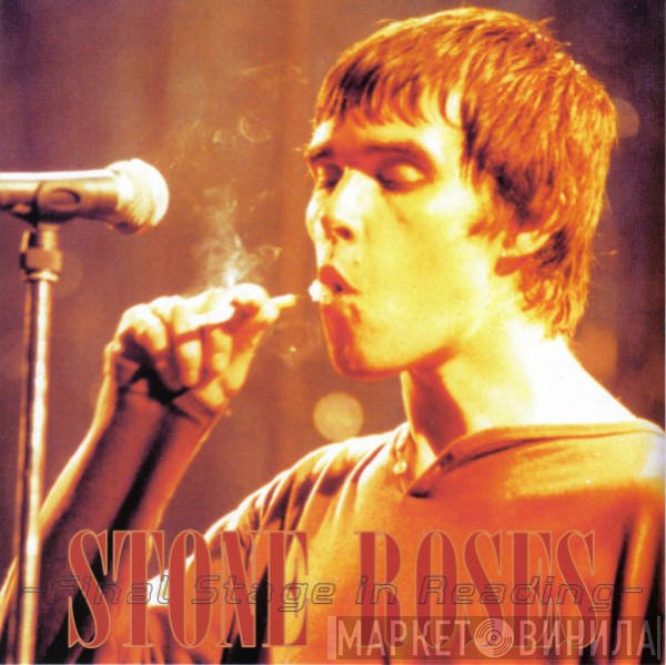 The Stone Roses  - Final Stage In Reading