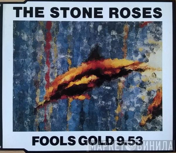 The Stone Roses  - Fools Gold 9.53