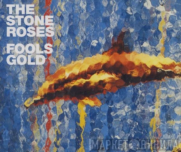 The Stone Roses  - Fools Gold
