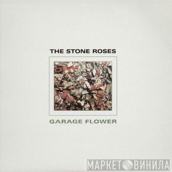 The Stone Roses  - Garage Flower