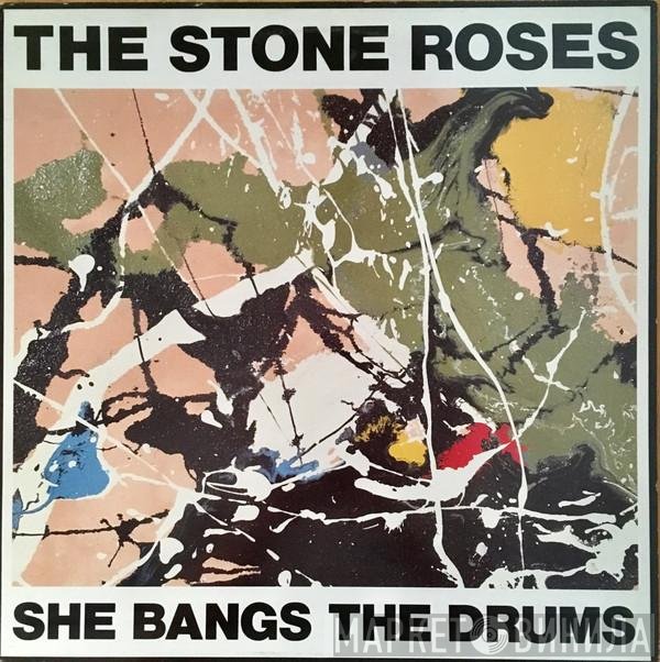 The Stone Roses - She Bangs The Drums