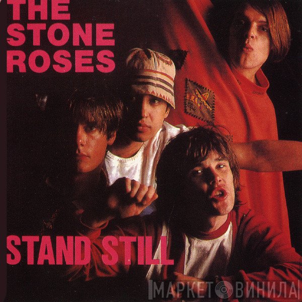 The Stone Roses  - Stand Still