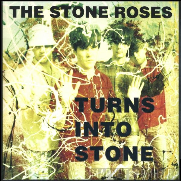 The Stone Roses  - Turns Into Stone
