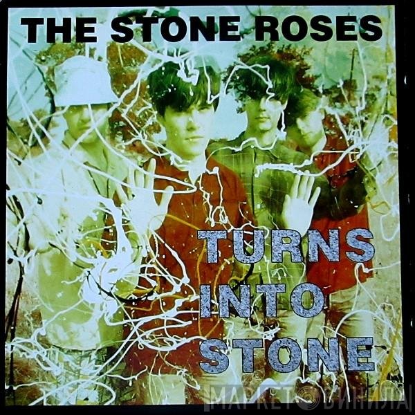 The Stone Roses  - Turns Into Stone