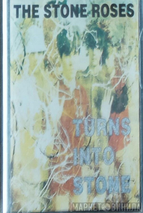 The Stone Roses  - Turns Into Stone