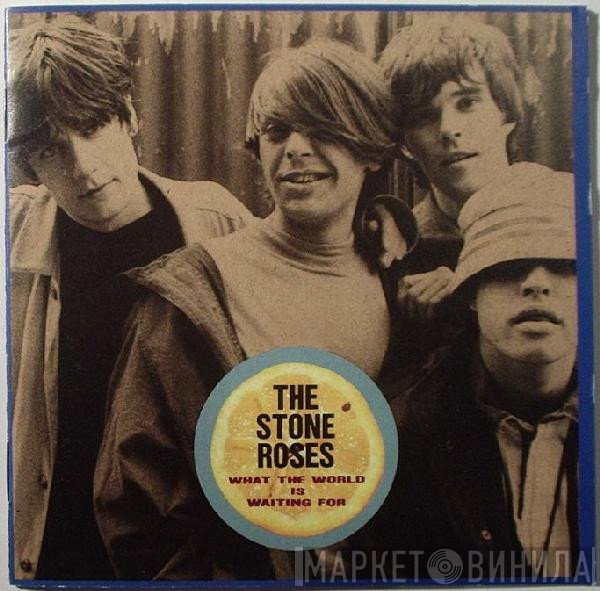 The Stone Roses - What The World Is Waiting For