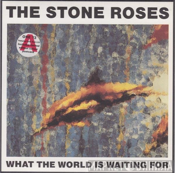 The Stone Roses - What The World Is Waiting For