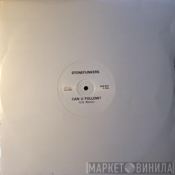 The Stonefunkers - Can U Follow?