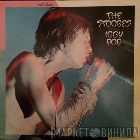 The Stooges Featuring Iggy Pop  - No Fun