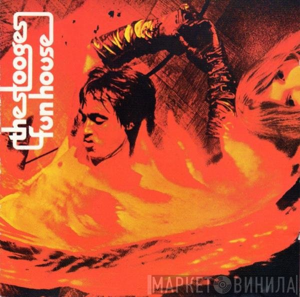 The Stooges  - Fun House