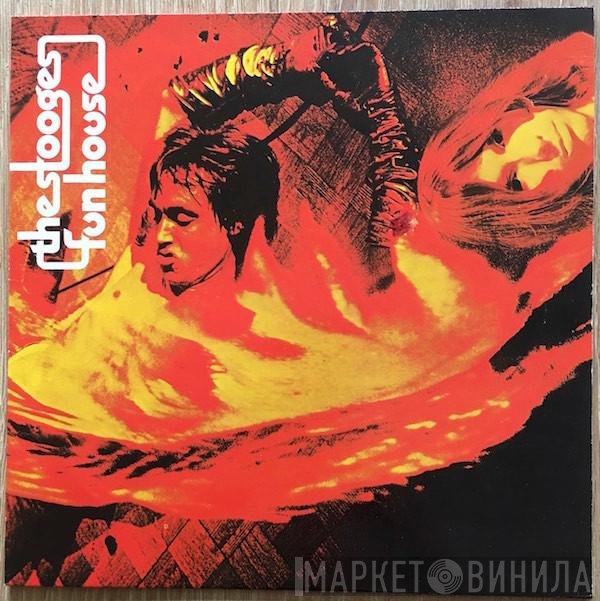 The Stooges  - Fun House