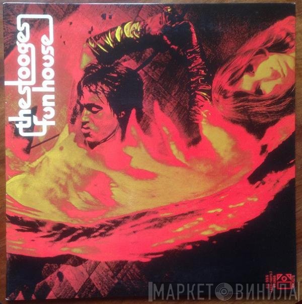 The Stooges  - Fun House