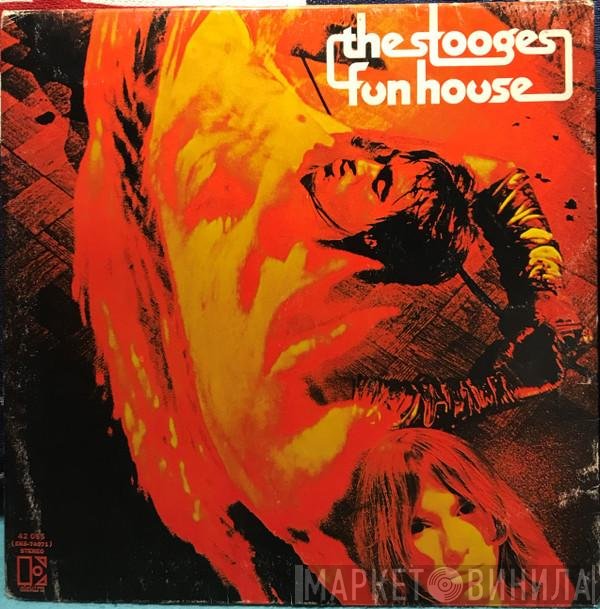 The Stooges  - Fun House
