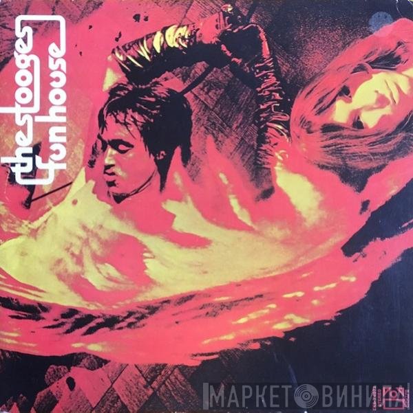 The Stooges  - Fun House